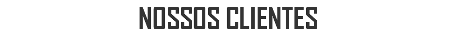 NOSSOS CLIENTES